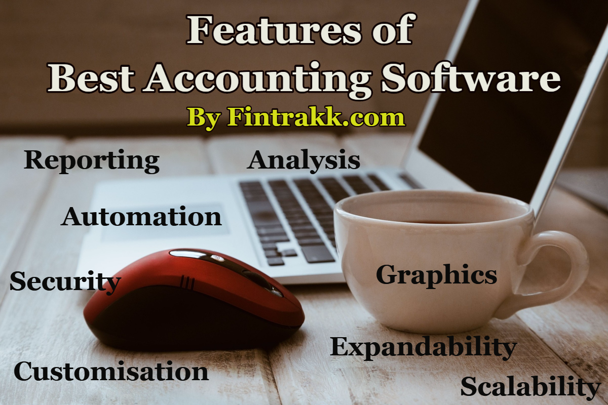 10 Top Features of Best Accounting Software | Fintrakk