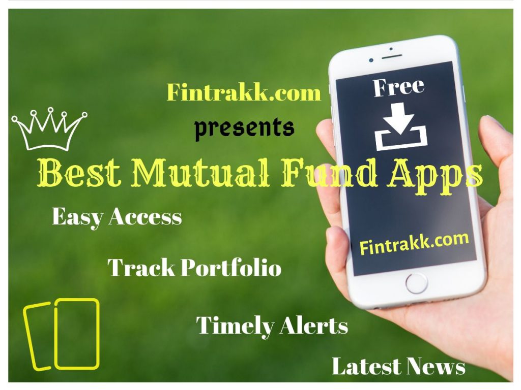 Best Mutual Fund Apps in India Top Investing App Fintrakk