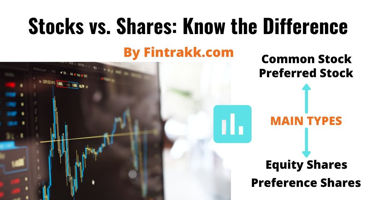 Stocks vs. Shares What's the difference? Fintrakk