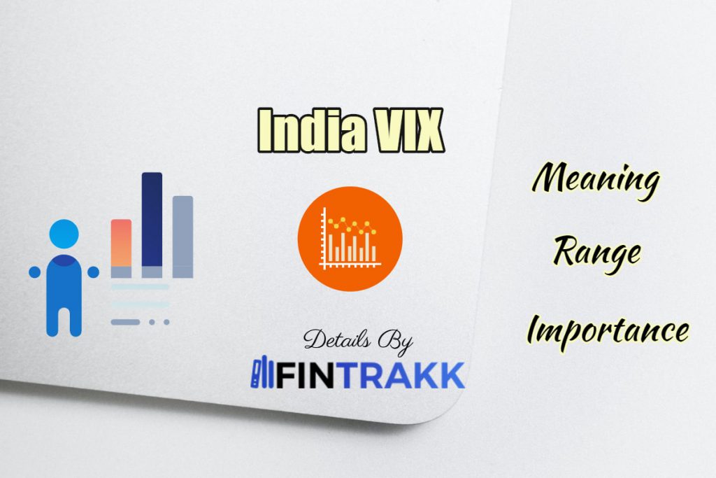 What Is India VIX Meaning Range Importance Fintrakk